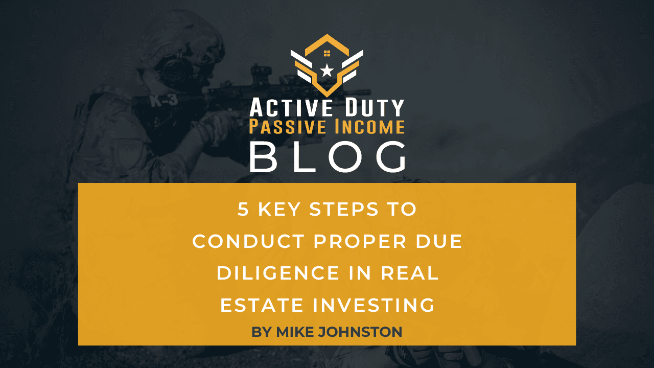 5 Key Steps to Conduct Proper Due Diligence in Real Estate Investing