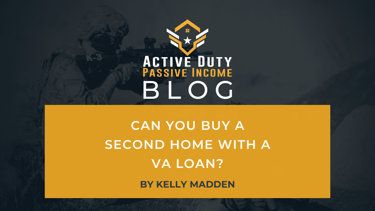 VA Loan for Second Home – Is Buying a Second Home with VA Loan Possible?