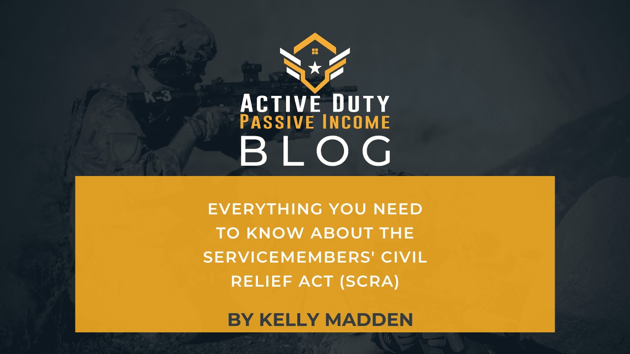Everything You Need to Know About the Servicemembers’ Civil Relief Act (SCRA)