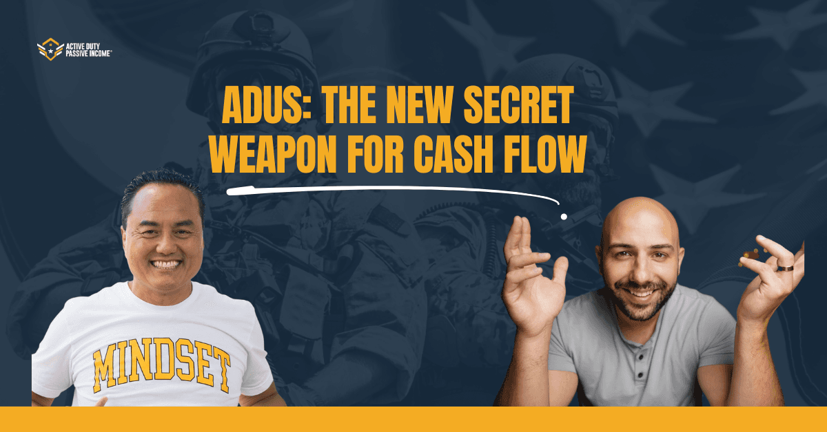 From Struggle to Strategy: How ADUs Are Changing the Game for Military Investor