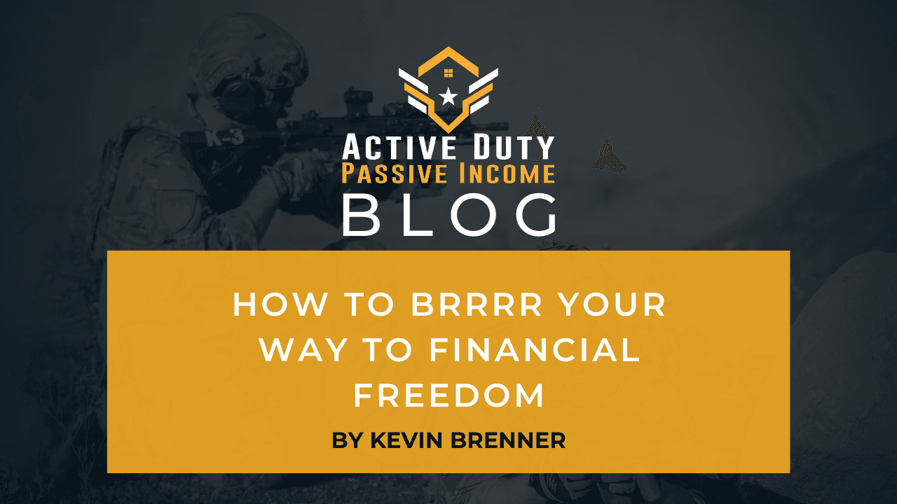 How To BRRRR Your Way to Financial Freedom