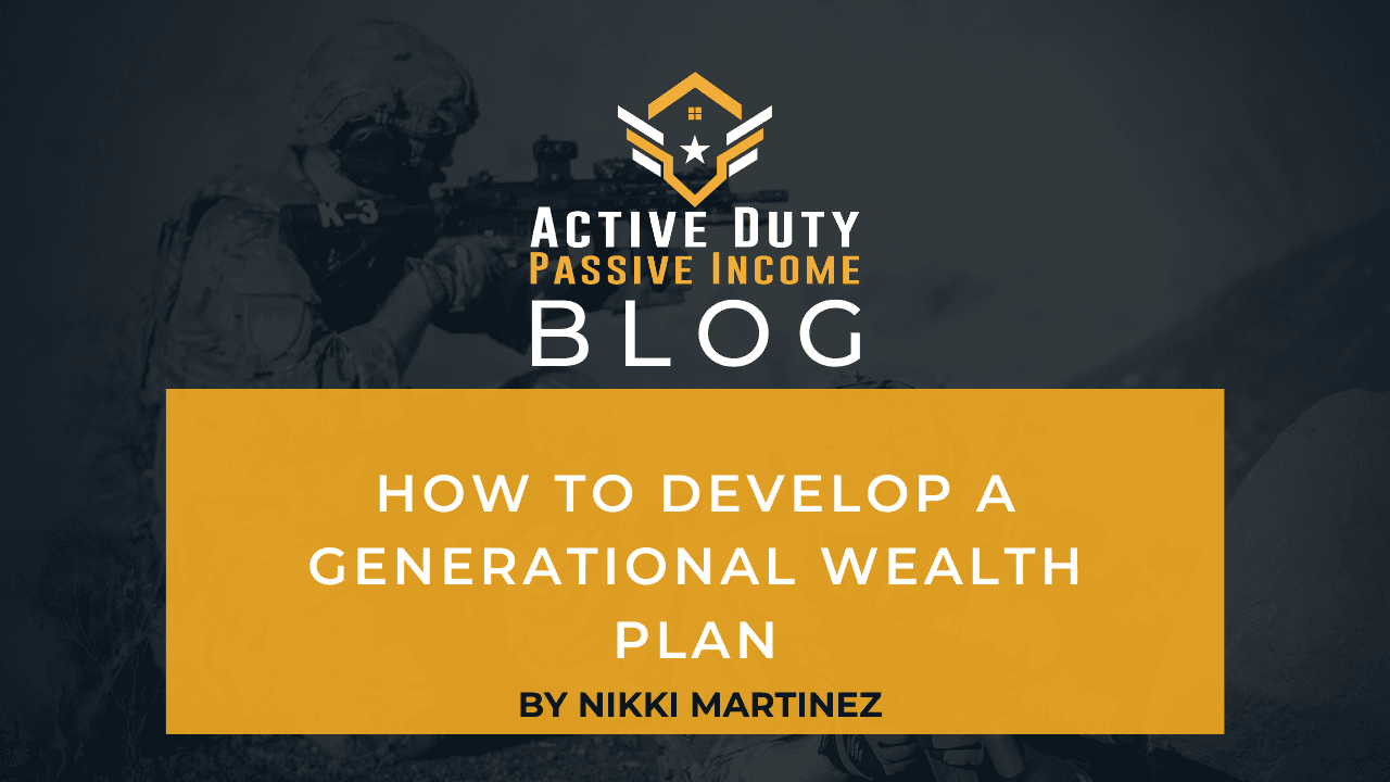 How to Develop a Generational Wealth Plan