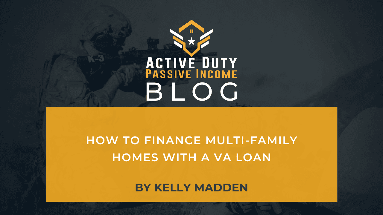 How to Finance Multifamily Homes with a VA Loan