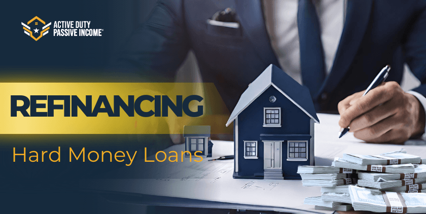 Refinancing Hard Money Loans – How to refinance a Hard Money Loan