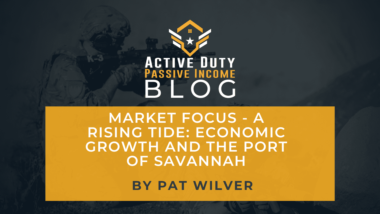 Market Focus: A Rising Tide: Economic Growth and the Port of Savannah