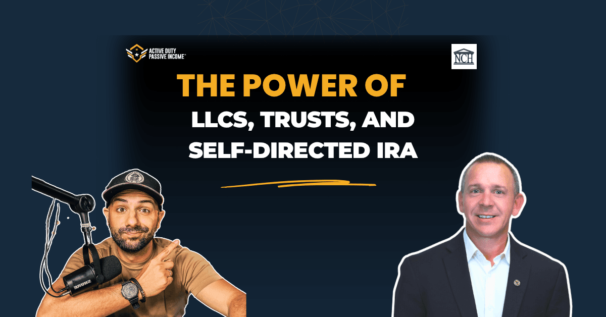 Protecting Your Wealth & Maximizing Growth: The Power of LLCs, Trusts, and Self-Directed IRA