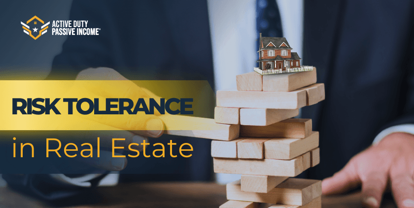 Risk Tolerance in Real Estate – Guide to Real Estate Risk Tolerance