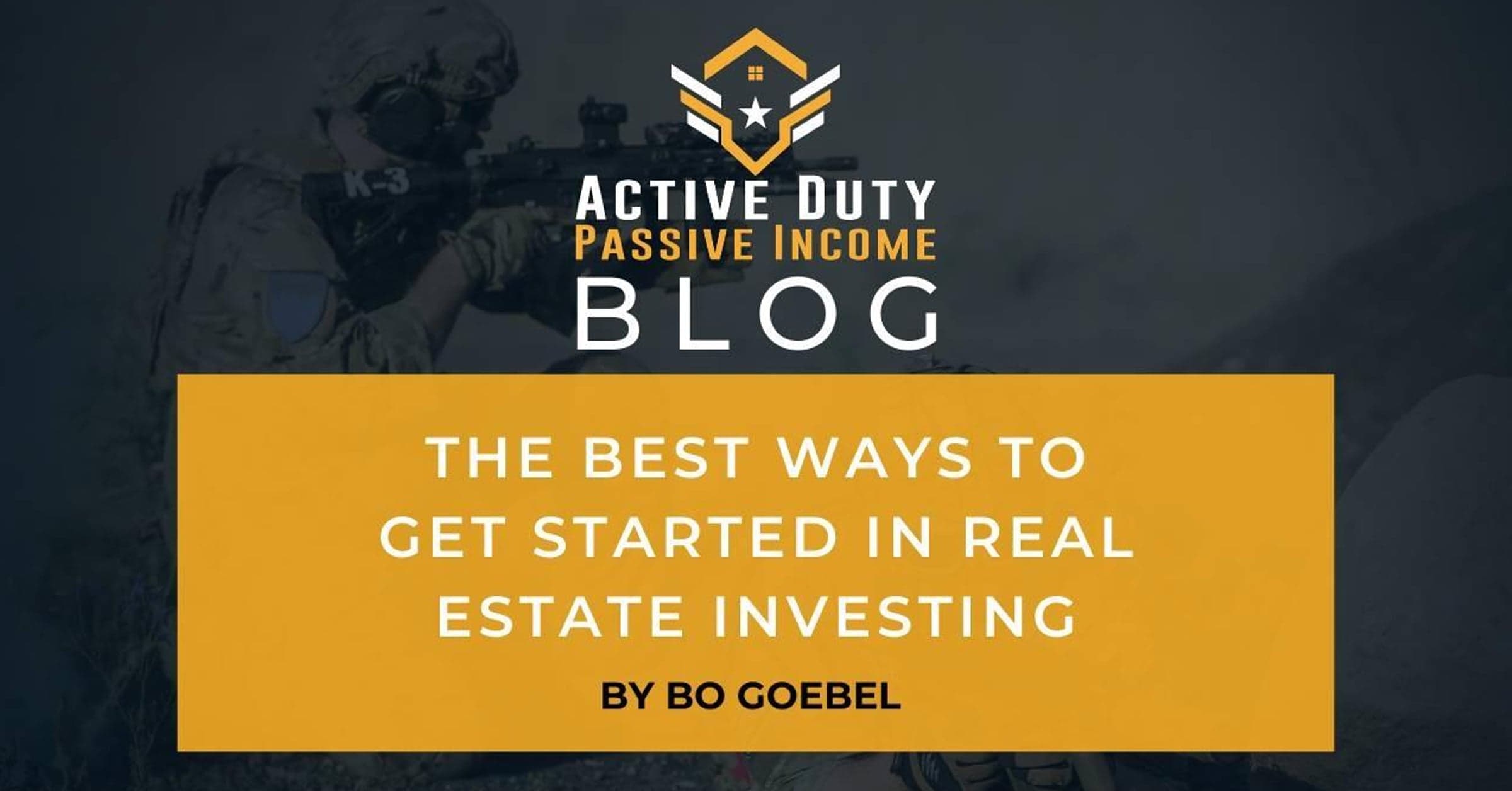 The BEST Ways to Get Started in Real Estate Investing