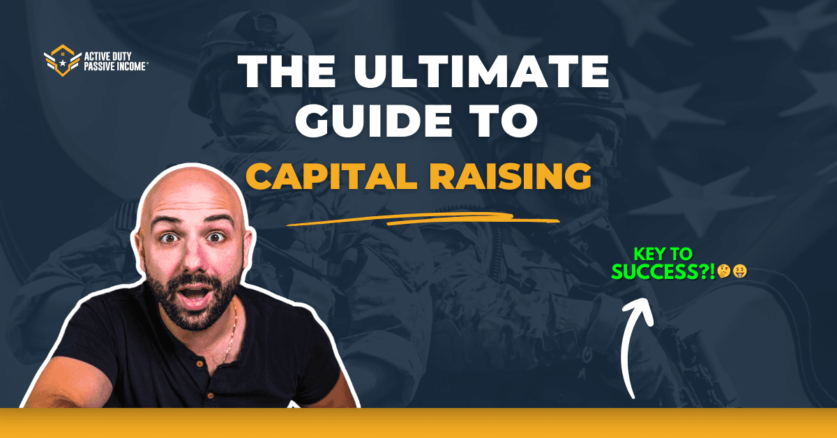 The Ultimate Guide to Capital Raising: Strategies, Mindset, and Execution