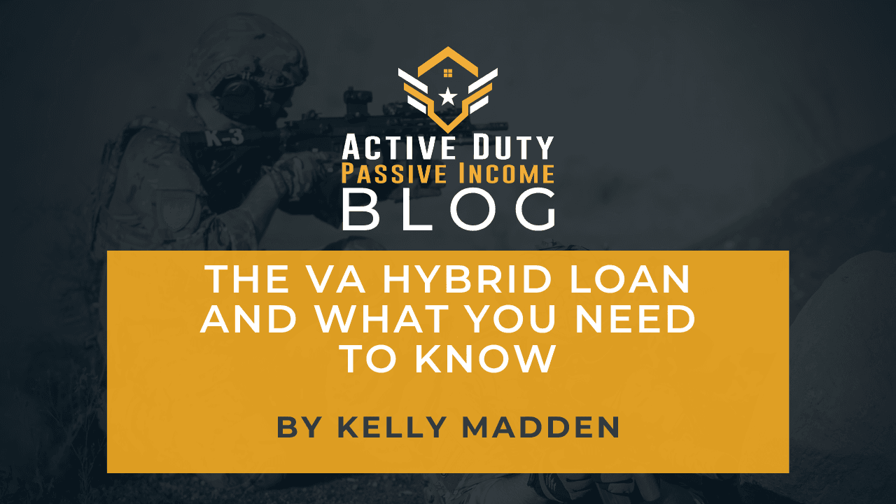 The VA Hybrid Loan and What You Need to Know