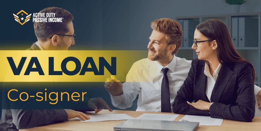 VA Loan Co-signer: Your Key to a Mortgage & Home Loan