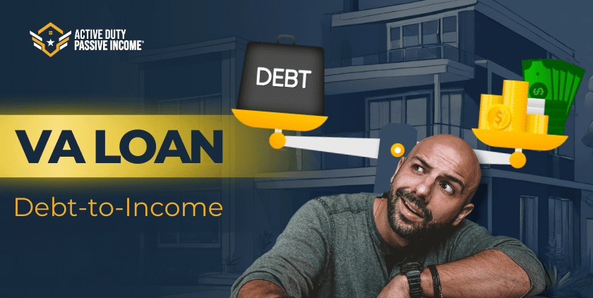 VA Loan DTI – Debt-To-Income Ratio For VA Loans