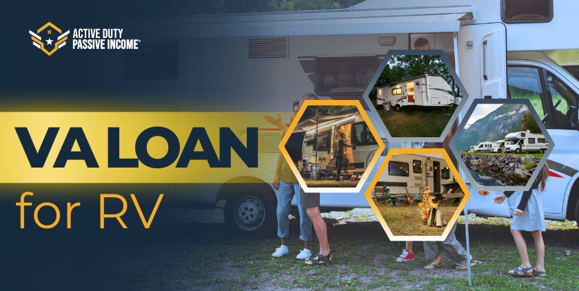 VA Loan for an RV: Can You Buy an RV With a VA Loan?