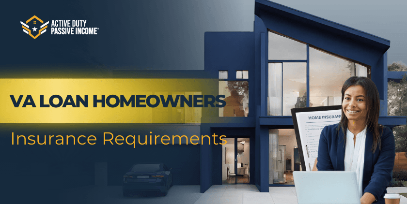 VA Loan Homeowners Insurance Requirements