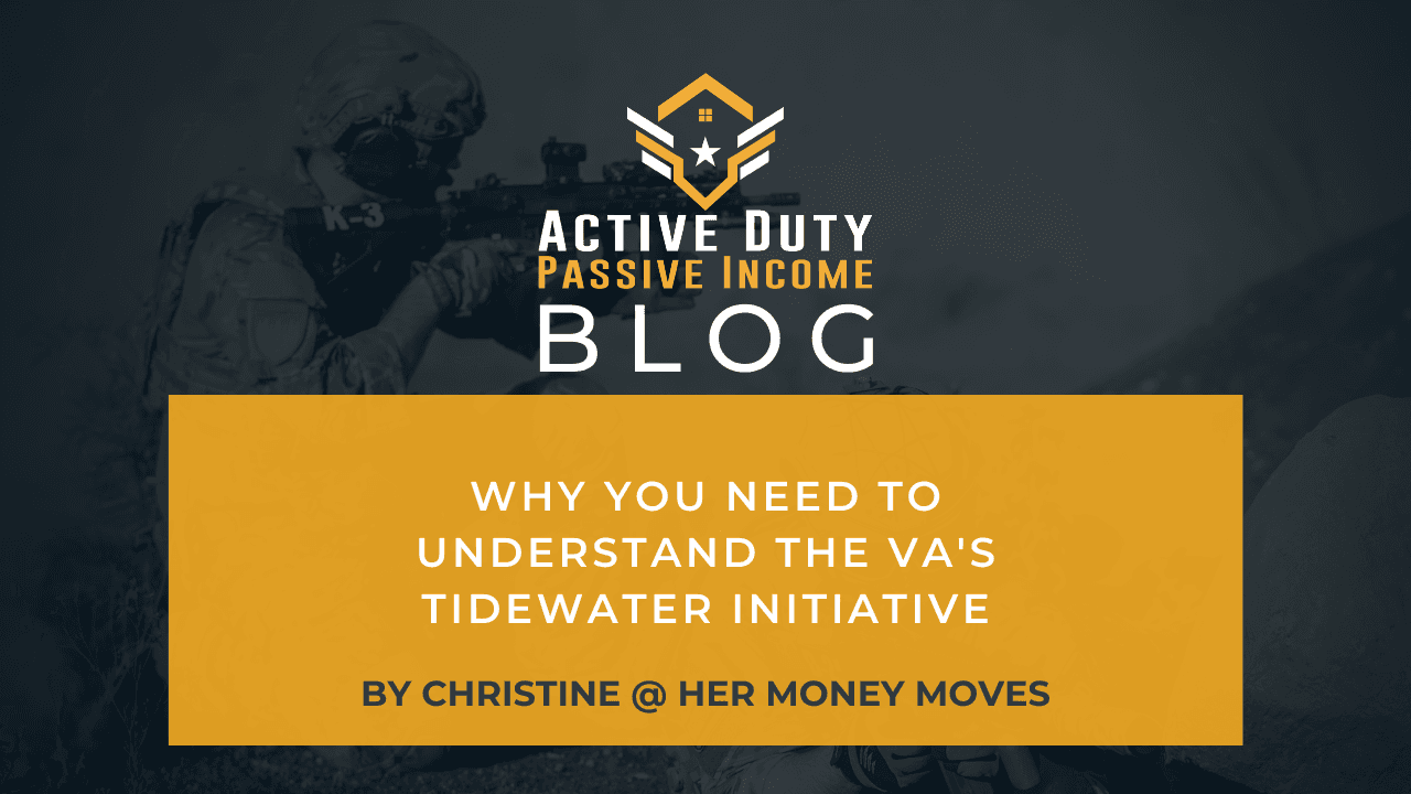 Why You Need to Understand the VA’s Tidewater Initiative