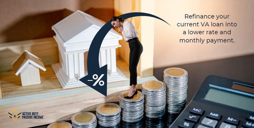 VA IRRRL - VA Interest Rate Reduction Refinance Loan